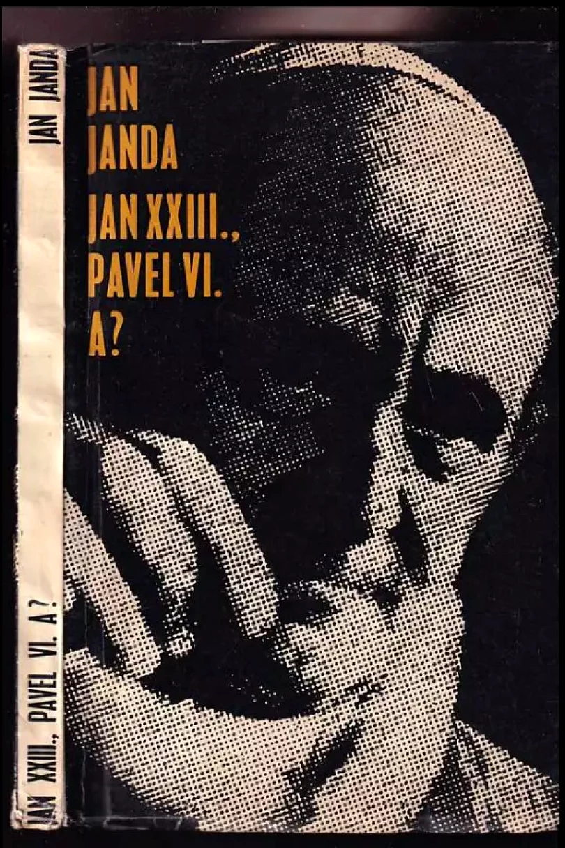 Levně Jan XXIII, Pavel VI. a ? : 2. Vatikánský koncil. (Jan Janda, 1966)