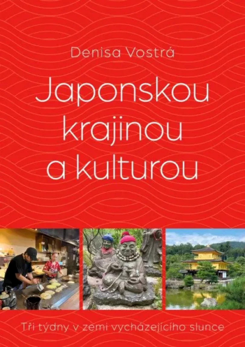 Japonskou krajinou a kulturou (Denisa Vostrá, 2024)