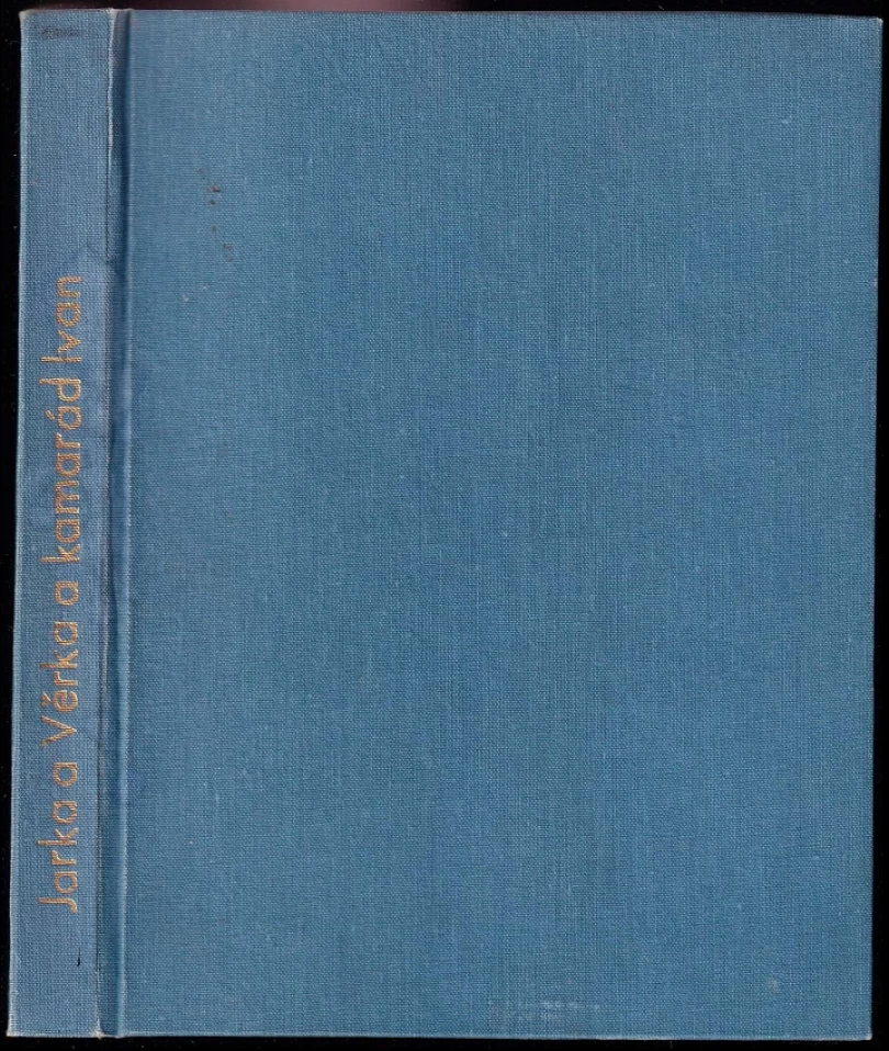 Levně Jarka a Věrka a kamarád Ivan (Jaromíra Hüttlová, 1935)