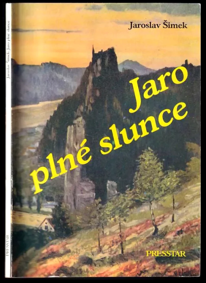 Levně Jaro plné slunce PODPIS Jaroslav Šimek (Jaroslav Šimek, 2000)