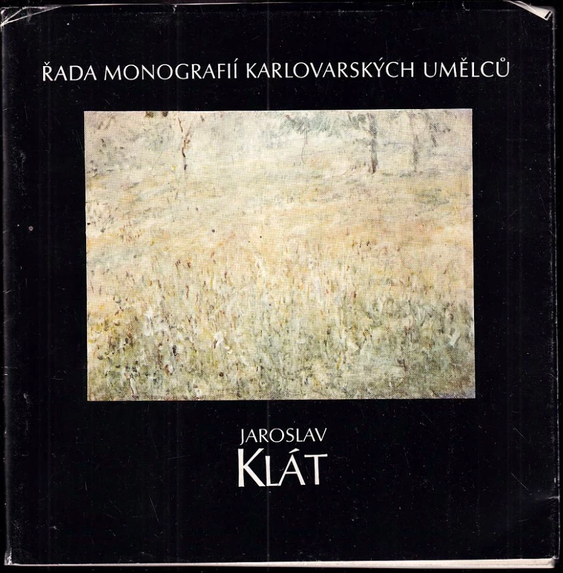 Jaroslav Klát (Zdenka Čepeláková, 1983)