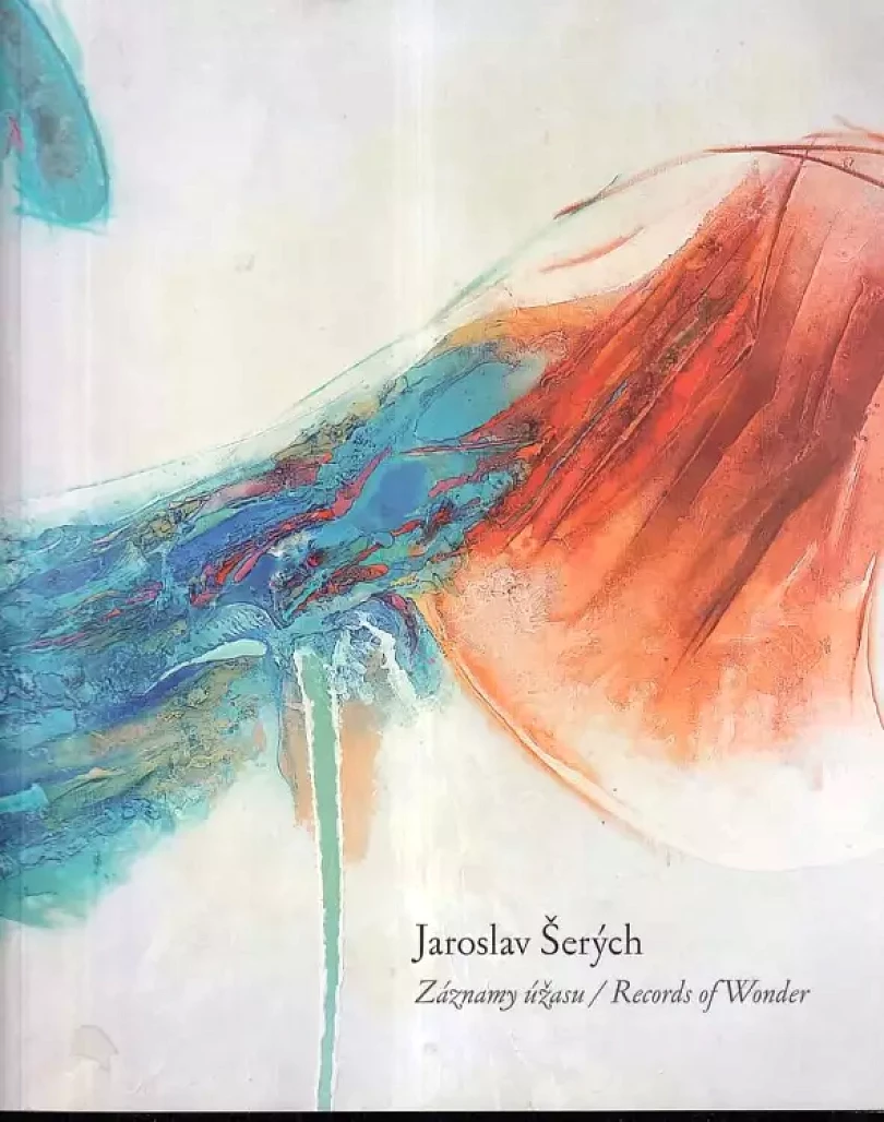 Levně Záznamy úžasu = records of wonder, PODPIS ŠERÝCH (Jaroslav Šerých, 2008)