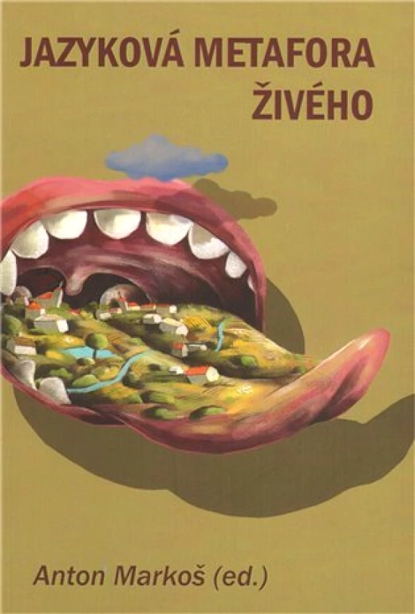 Jazyková metafora živého (Alice Koubová, 2010)
