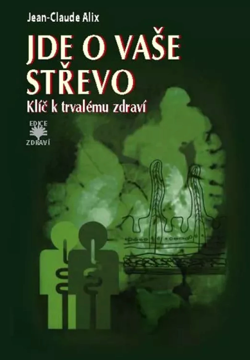 Levně Jde o vaše střevo (Jean-Claude Alix, 2015)