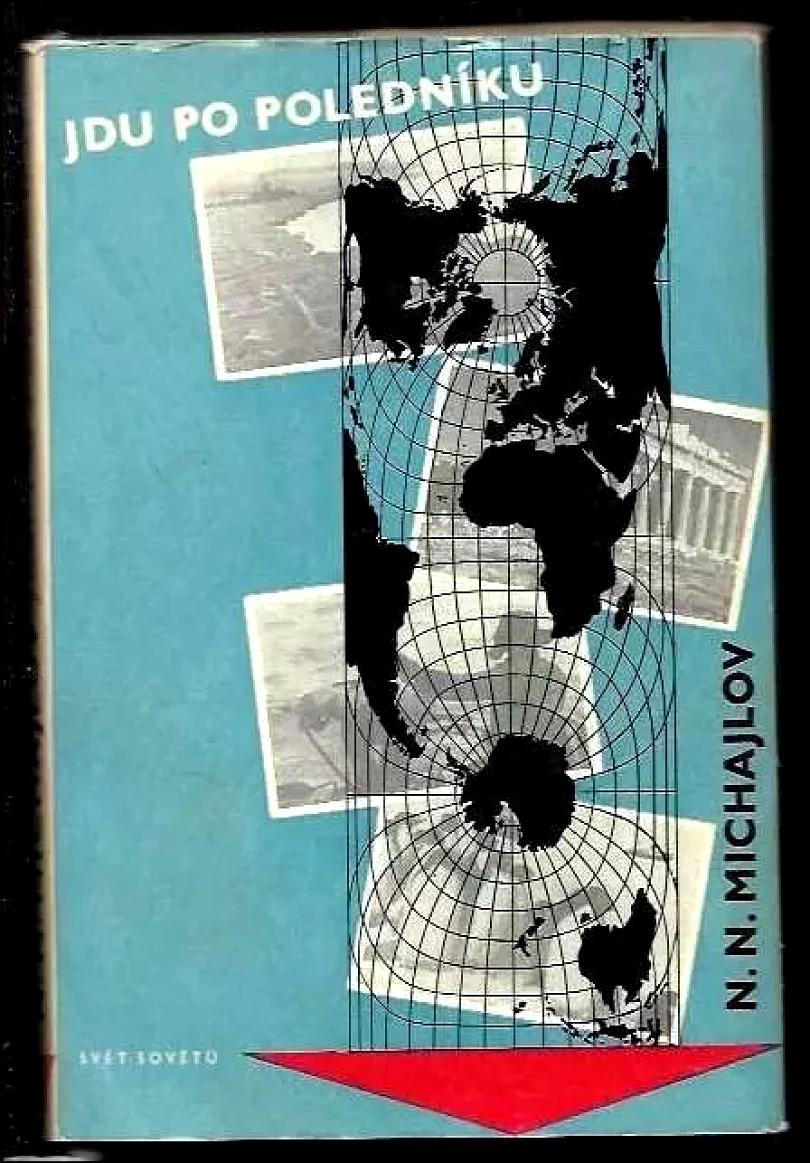 Levně Jdu po poledníku (Nikolaj Nikolajevič Michajlov, 1959)