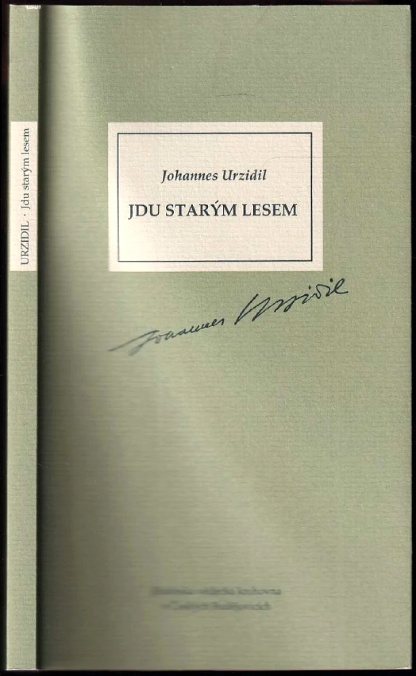 Jdu starým lesem (Johannes Urzidil, 2005)