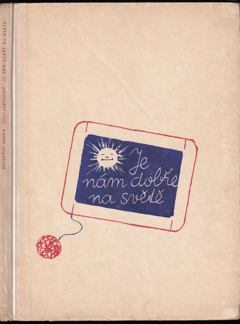 Je nám dobře na světě (František Hrubín, 1953)