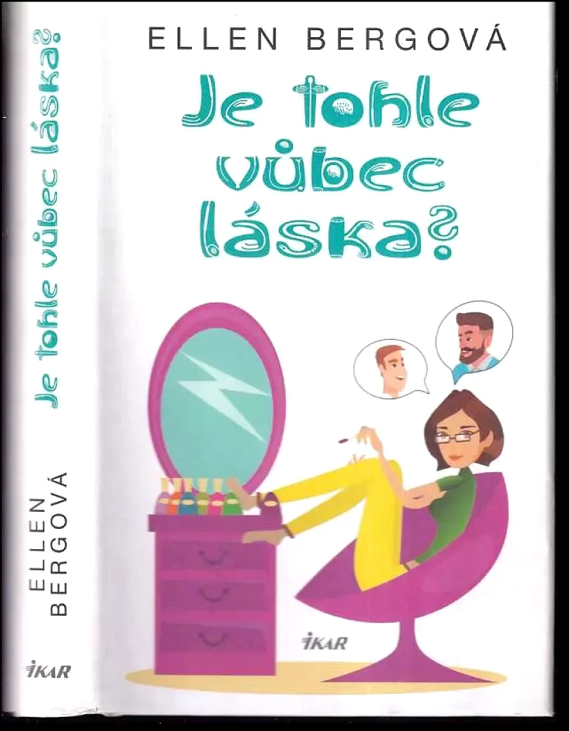 Levně Je tohle vůbec láska? (Ellen Berg, 2020)