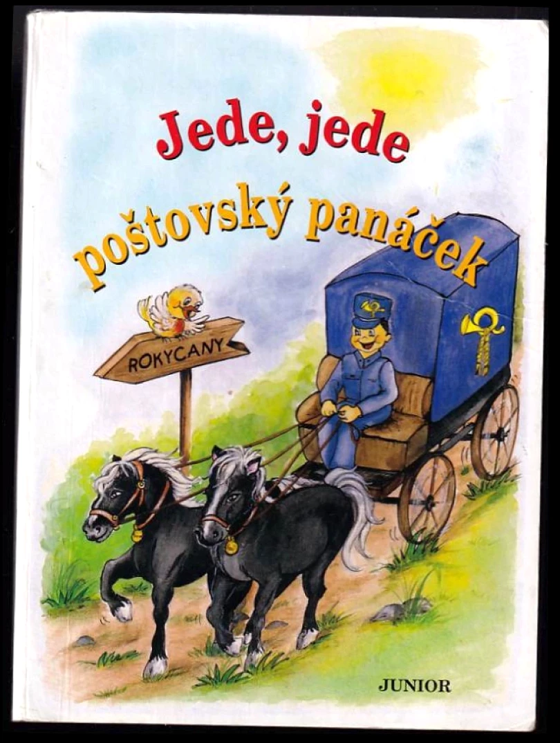 Jede, jede poštovský panáček (Vladimíra Vopičková, 2006)