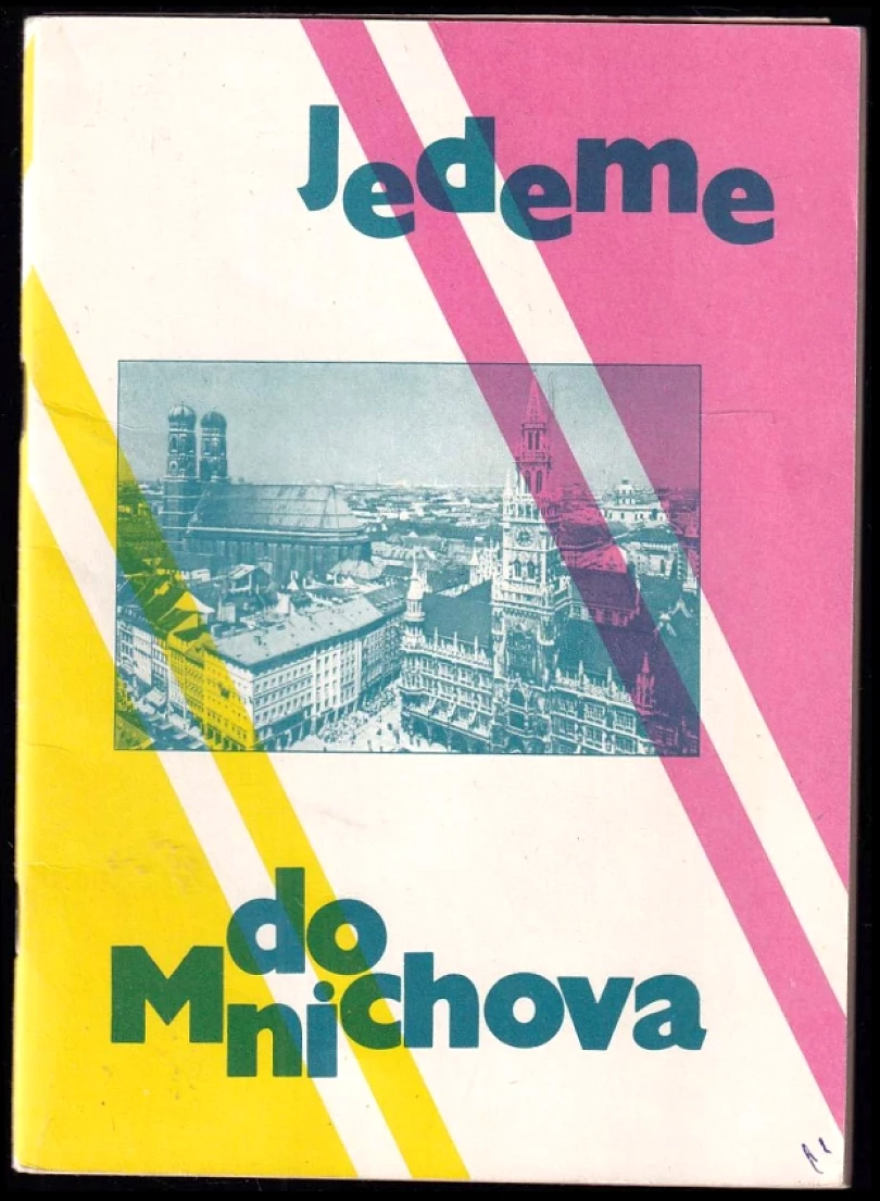 Levně Jedeme do Mnichova (Karel Čejka, 1990)