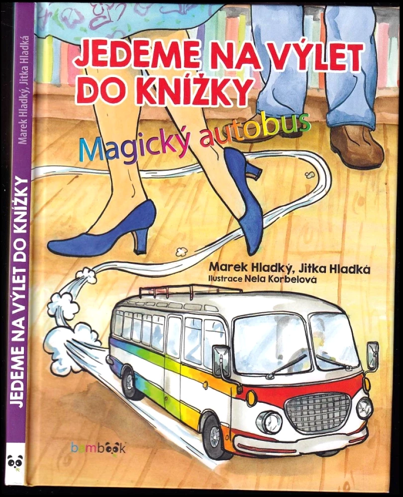 Levně Jedeme na výlet do knížky (Marek Hladký, 2017)