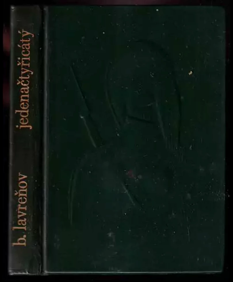 Levně Jedenačtyřicátý - Sedmý satelit (Boris Andrejevič Lavrenev, 1973)