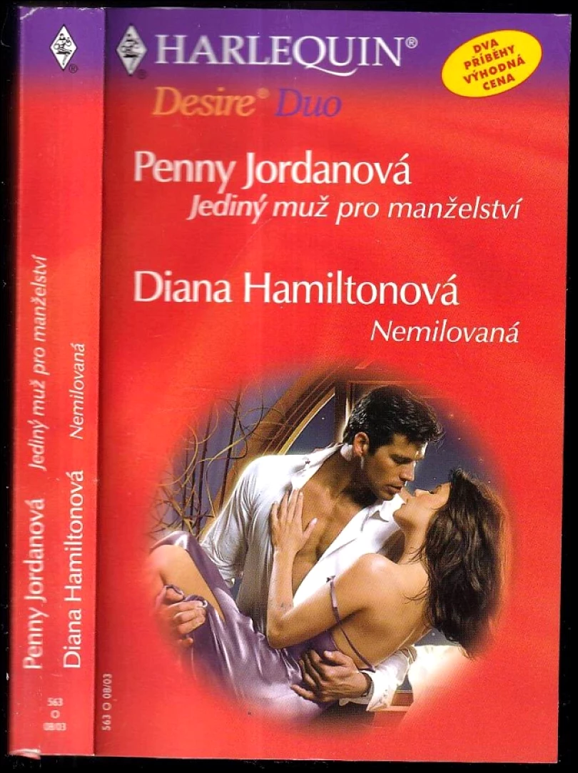 Jediný muž pro manželství. Nemilovaná (Penny Jordan, 2003)
