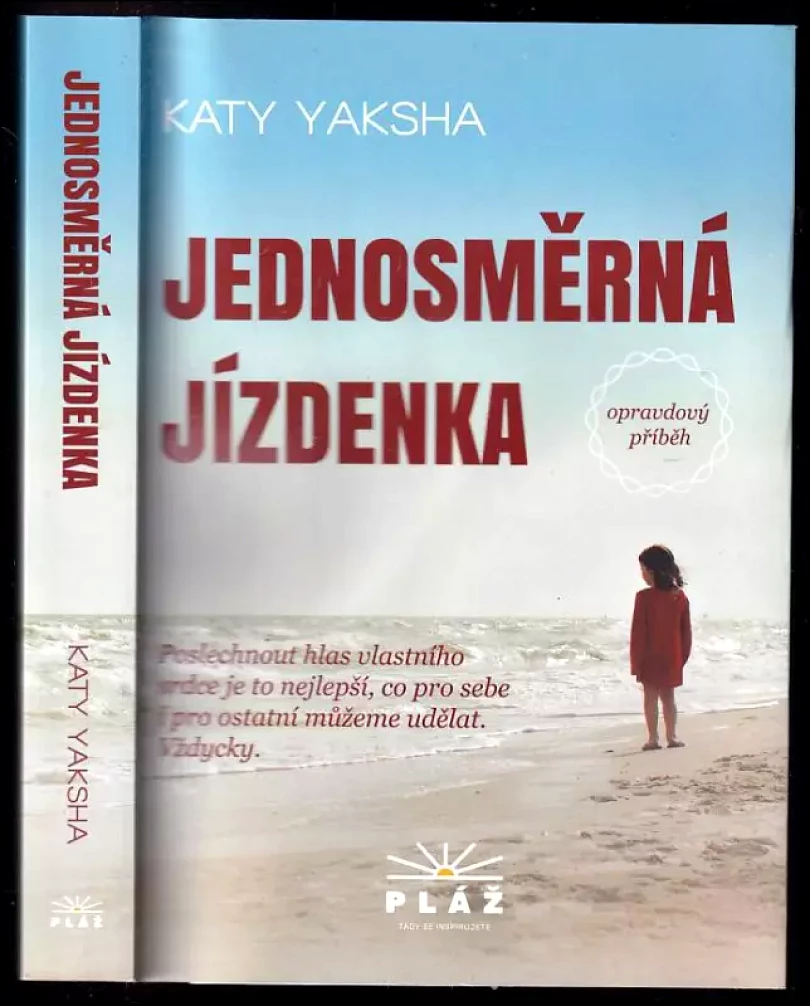 Levně Jednosměrná jízdenka (Katy Yaksha, 2016)