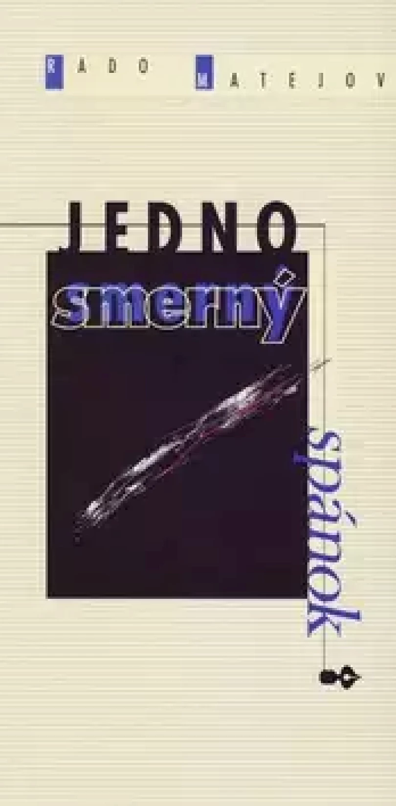 Levně Jednosmerný spánok (Rado Matejov,, 2000)