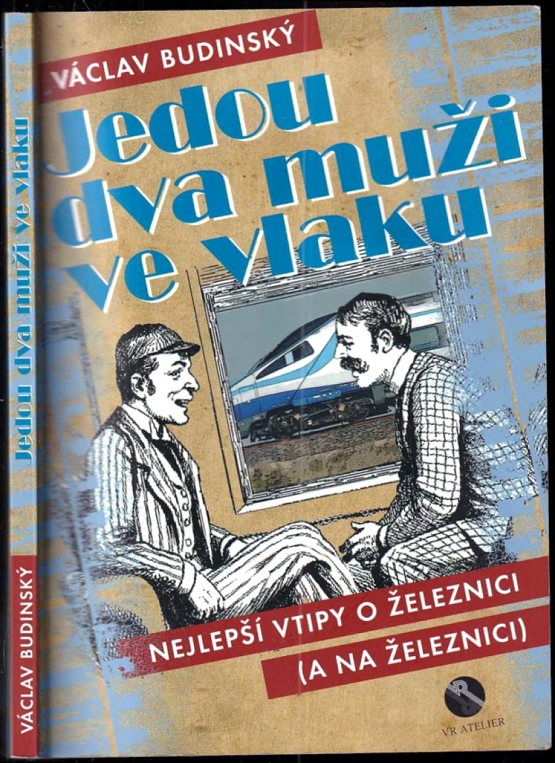Jedou dva muži ve vlaku (Václav Budínský, 2017)