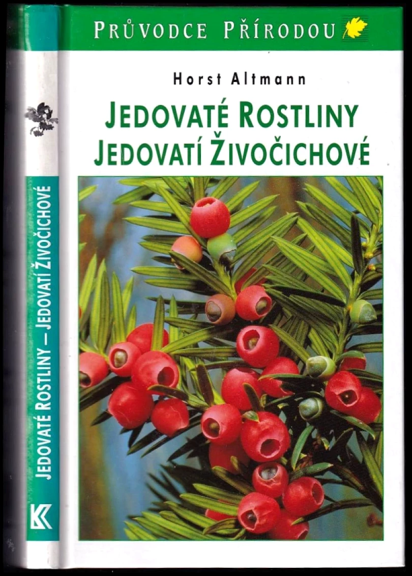 Levně Jedovaté rostliny, jedovatí živočichové (Horst Altmann, 2012)