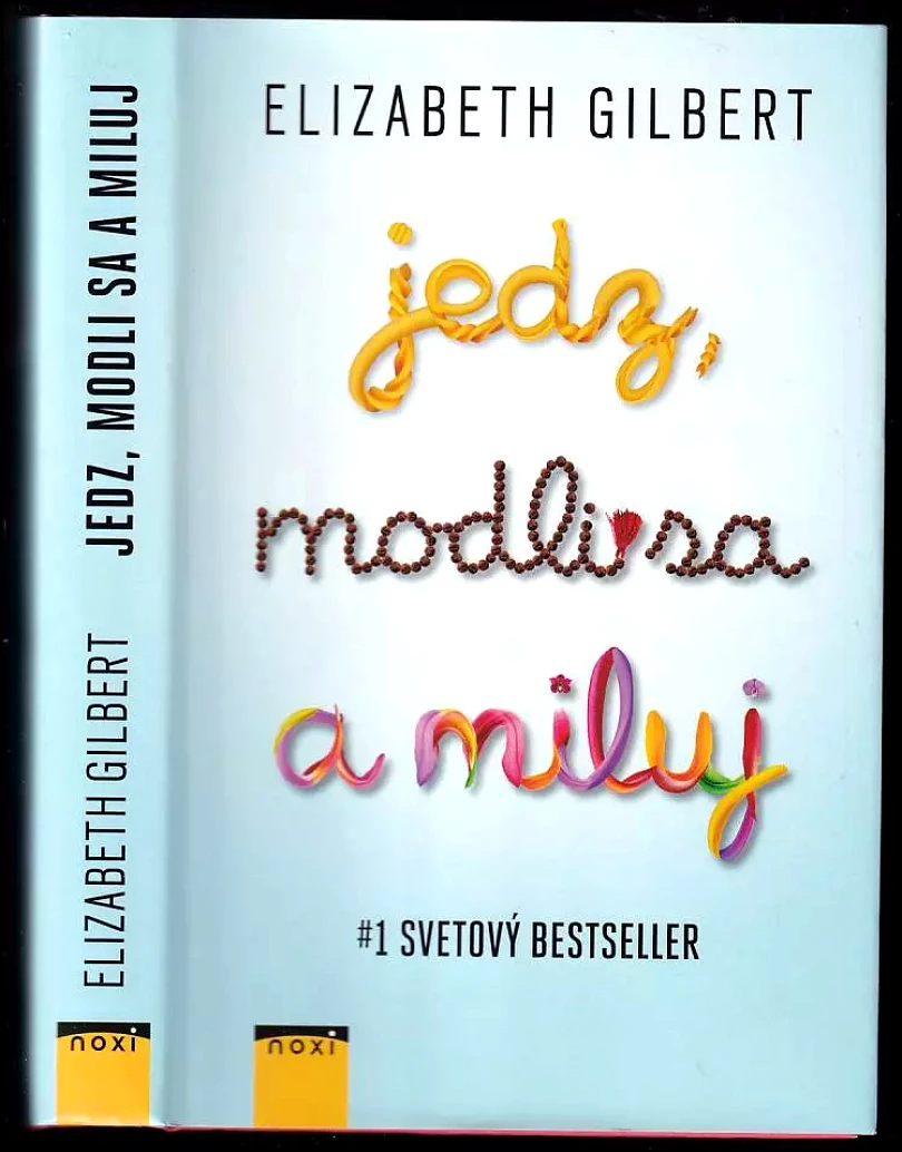 Levně Jedz, modli sa a miluj (Elizabeth Gilbert, 2015)