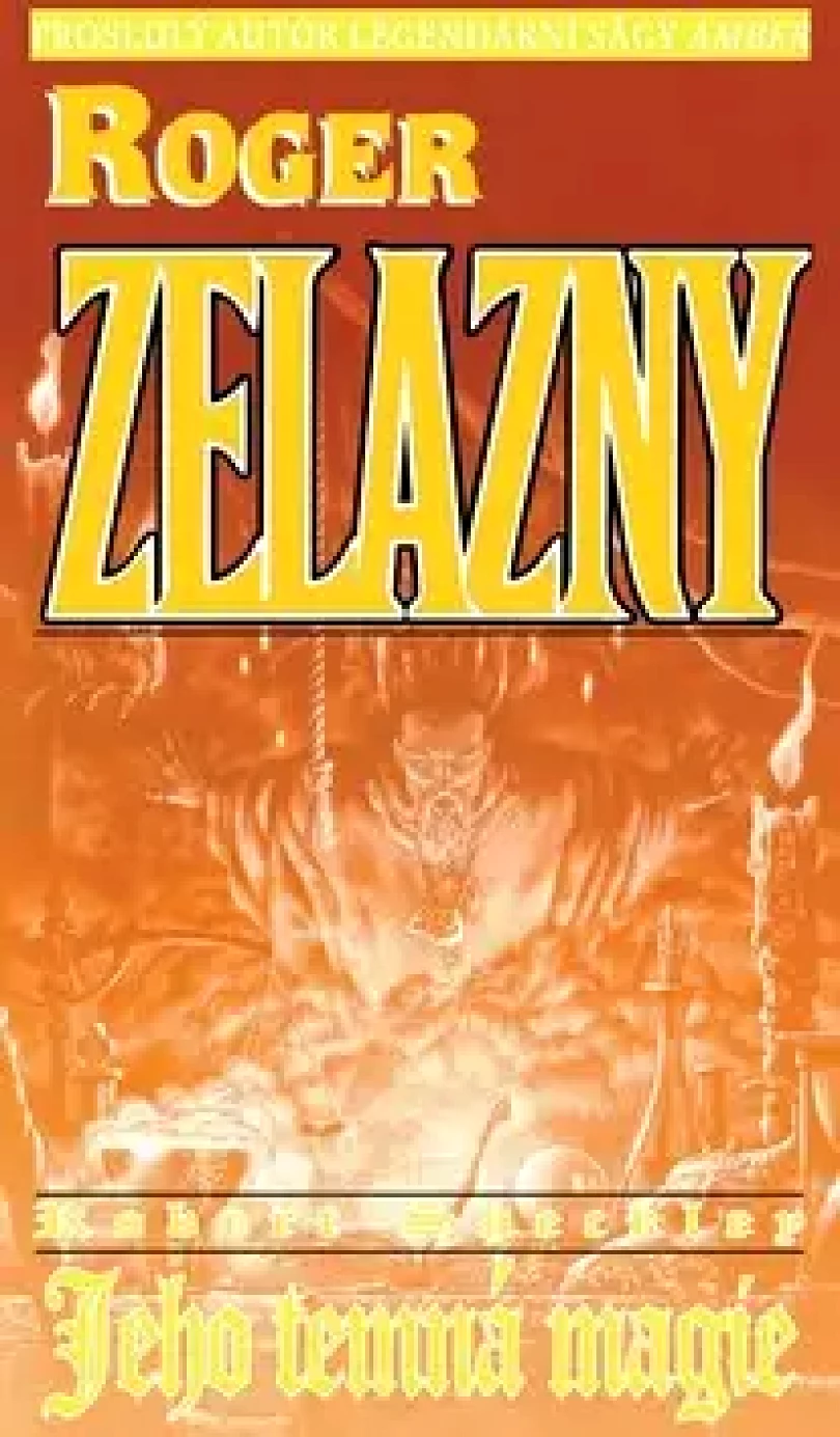 Jeho temná magie (Roger Zelazny, 2006)