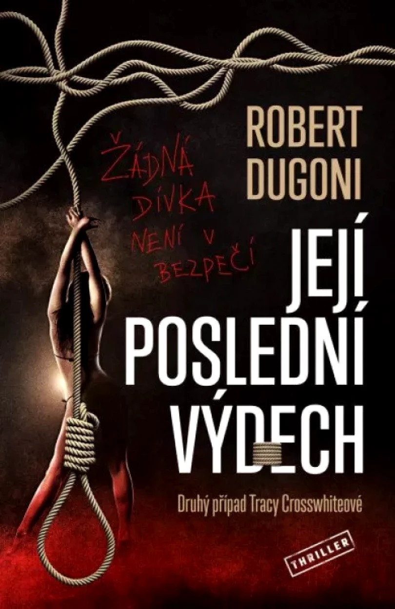 Její poslední výdech (Robert Dugoni, 2023)