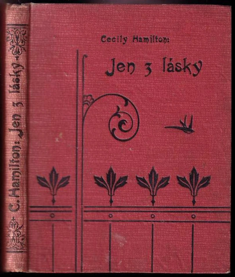 Levně Jen z lásky (Cecily Hamilton, 1914)