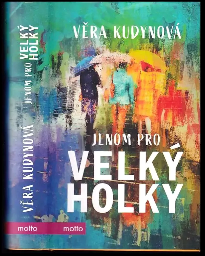 Jenom pro velký holky (Věra Kudynová, 2020)