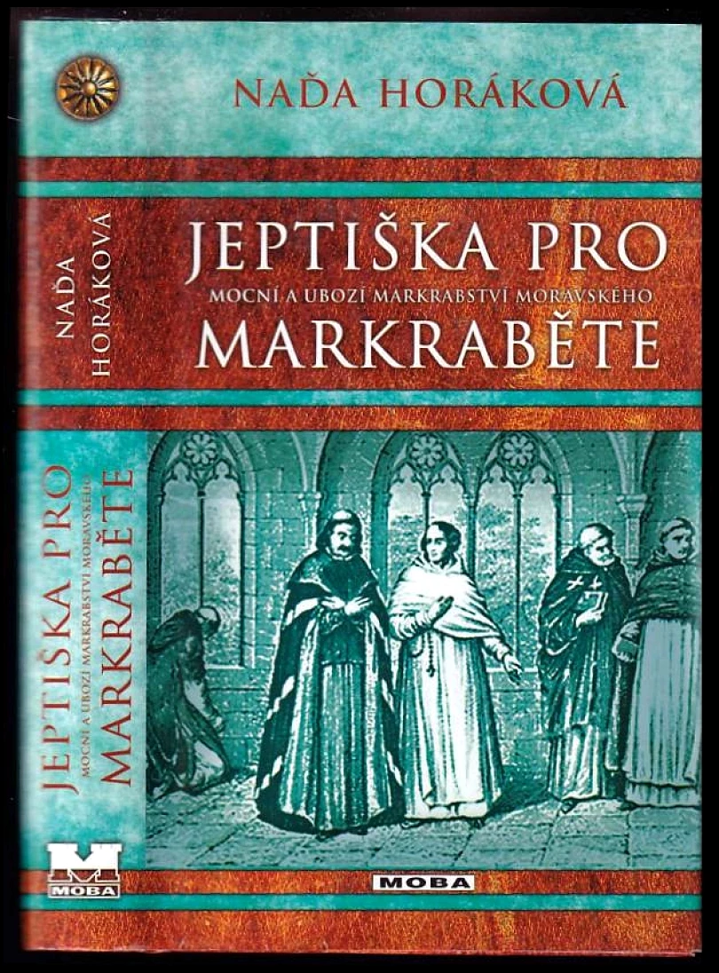 Levně Jeptiška pro markraběte (Naďa Horáková, 2015)