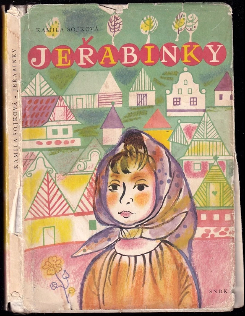Levně Jeřabinky (Kamila Sojková, 1962)
