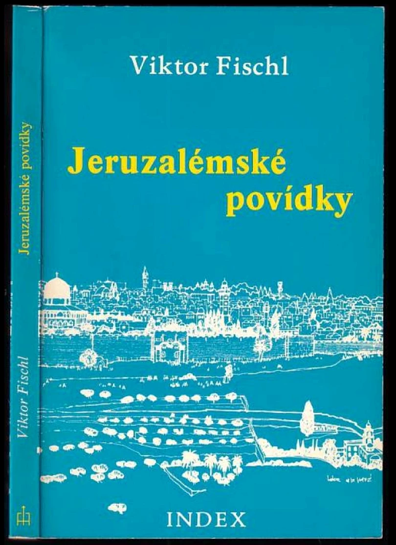 Levně Jeruzalémské povídky (Viktor Fischl, 1985)