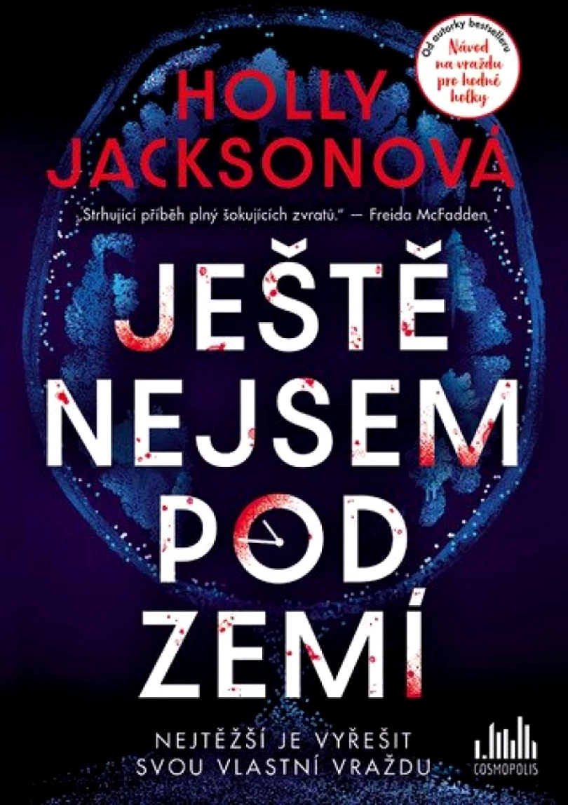 Ještě nejsem pod zemí (Holly Jacksonová,, 2025)