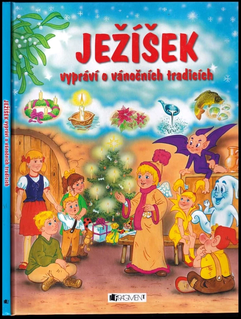 Ježíšek vypráví o vánočních tradicích (František Ber, 2010)