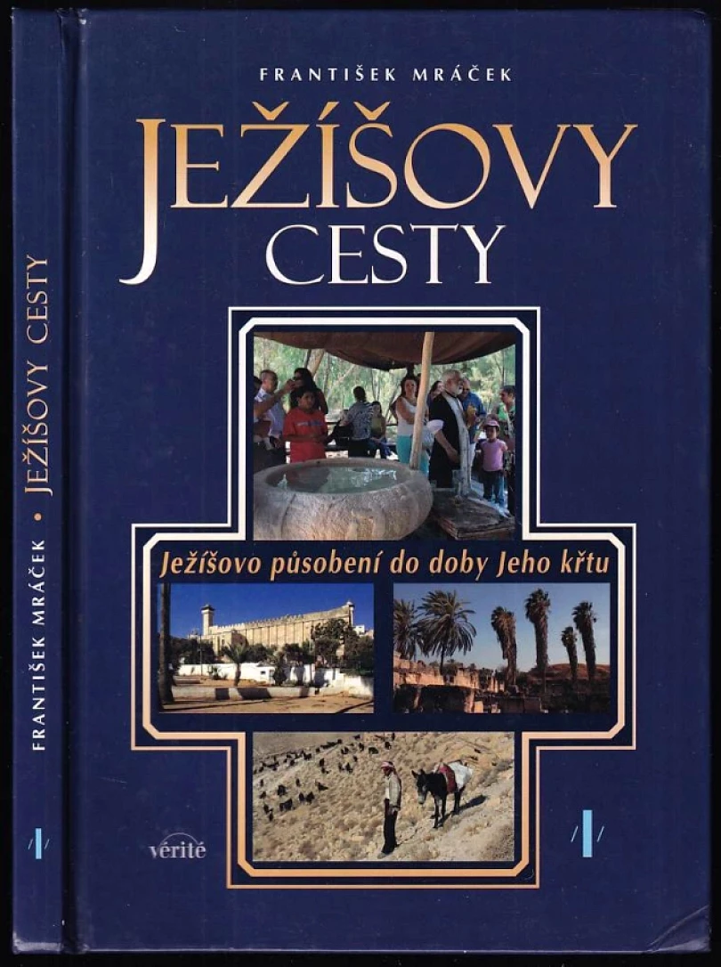Ježíšovy cesty (František Mráček, 2007)