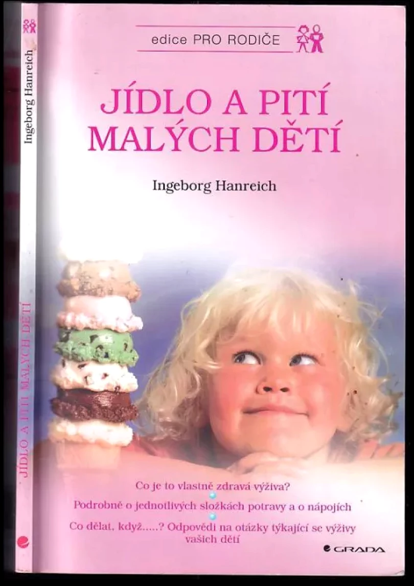 Levně Jídlo a pití malých dětí (Ingeborg Hanreich, 2001)