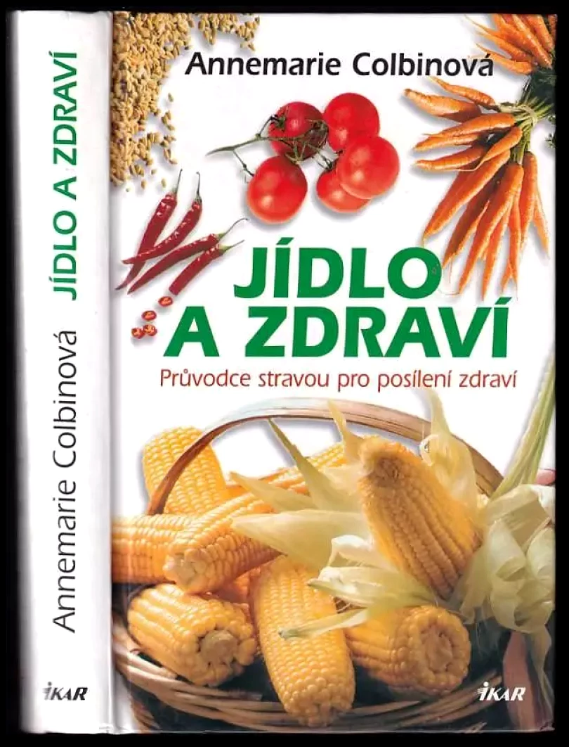 Jídlo a zdraví (Annemarie Colbin, 2004)