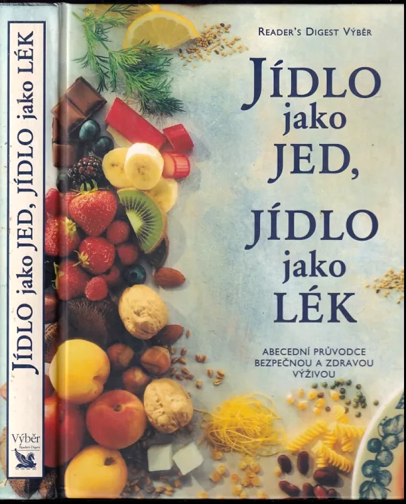 Jídlo jako jed, jídlo jak lék (, 1997)