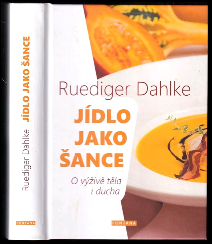 Jídlo jako šance (Ruediger Dahlke, 2016)