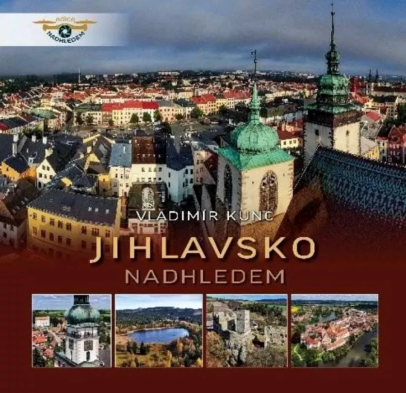 Levně Jihlavsko nadhledem (Vladimír Kunc, 2024)