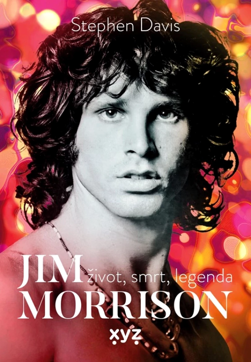 Levně Jim Morrison: Život, smrt a legenda (Davis Stephen, 2024)