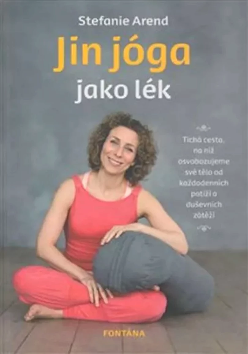 Jin jóga jako lék (Stefanie Arend, 2018)