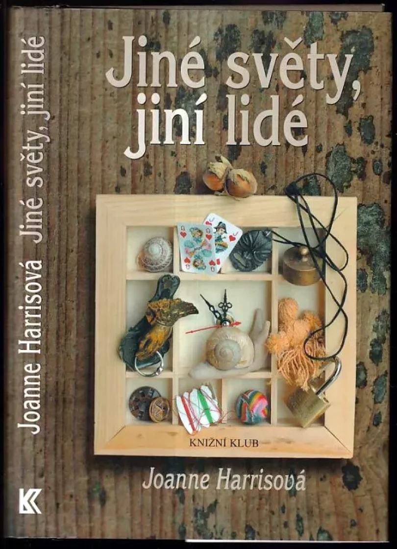 Jiné světy, jiní lidé (Joanne Harris, 2005)