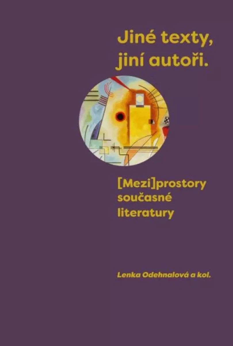 Jiné texty, jiní autoři (Lenka Odehnalová, 2023)