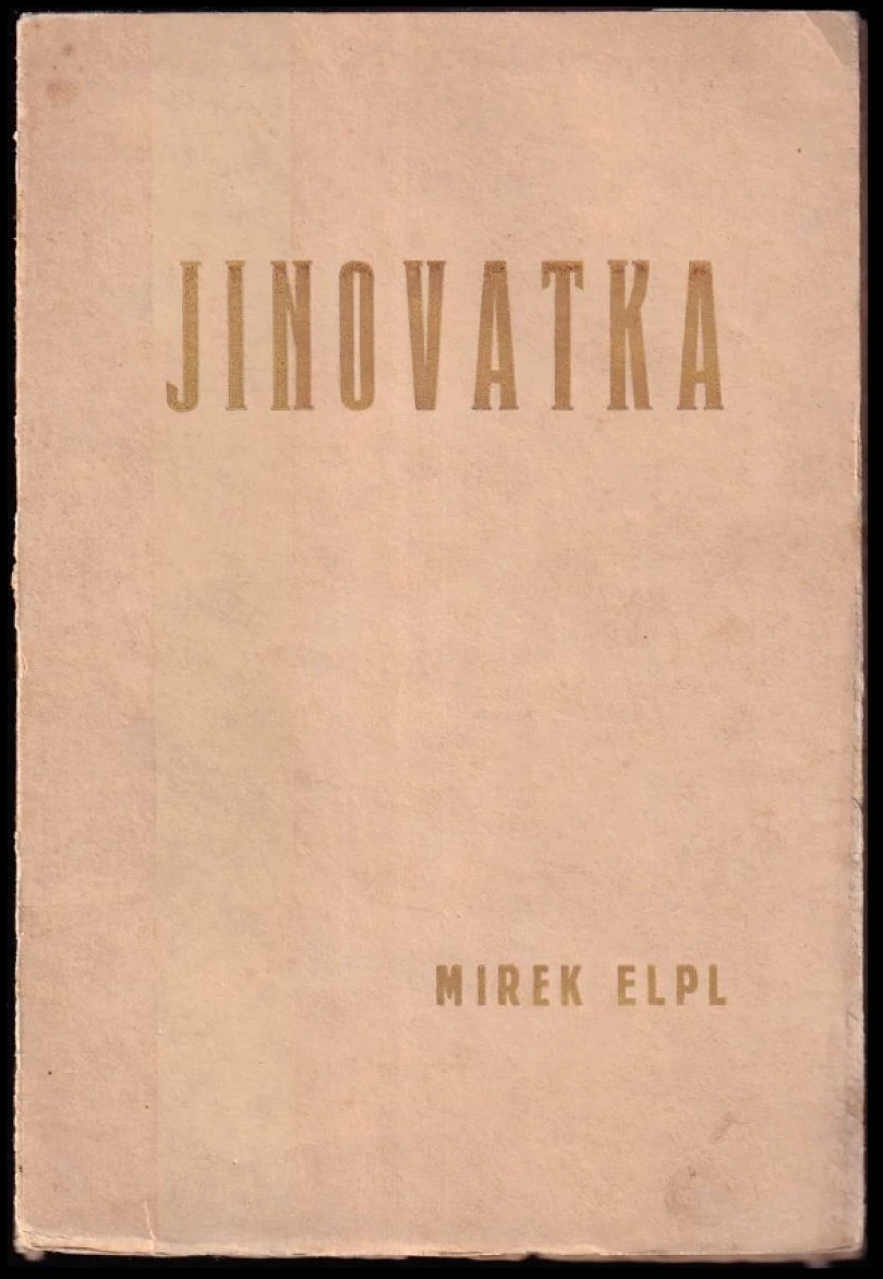 Levně Jinovatka PODPIS MIREK ELPL (Mirek Elpl, 1929)