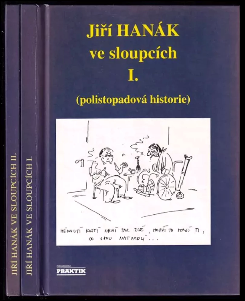 Levně Jiří Hanák ve sloupcích : Díl 1-2 (Jiří Hanák, 1994)