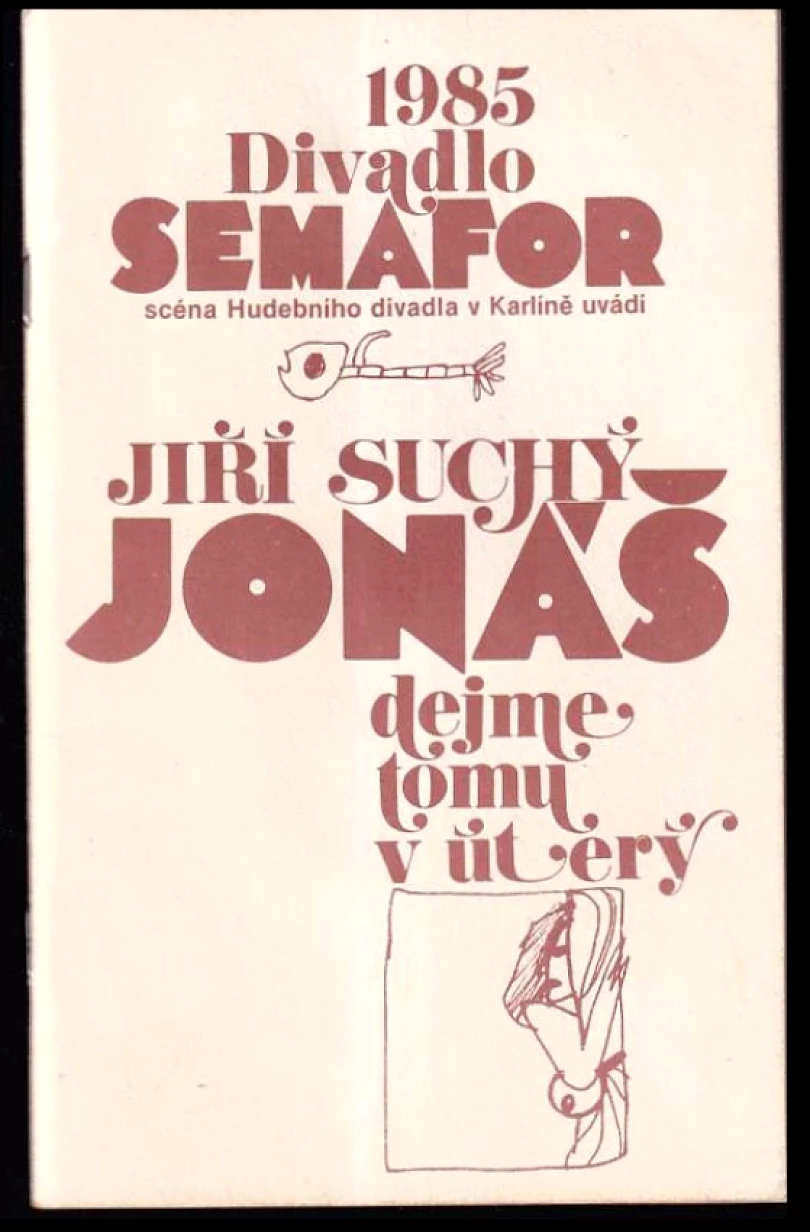 Levně Jiří Suchý, Jonáš, dejme tomu v úterý (Jiří Suchý, 1985)