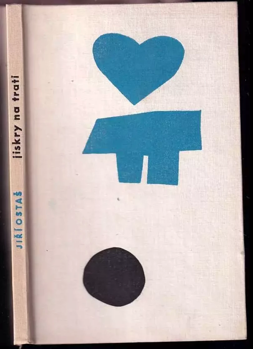 Jiskry na trati PODPIS a autorské věnování (Jiří Ostaš, 1962)