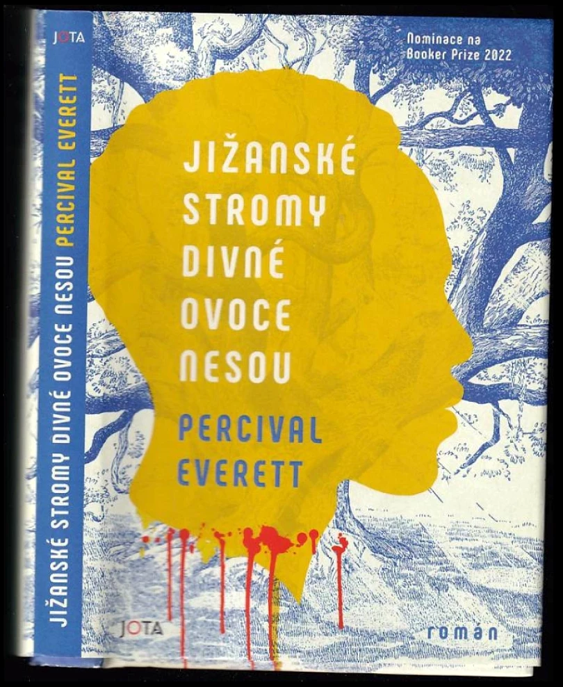 Levně Jižanské stromy divné ovoce nesou (Percival Everett, 2023)