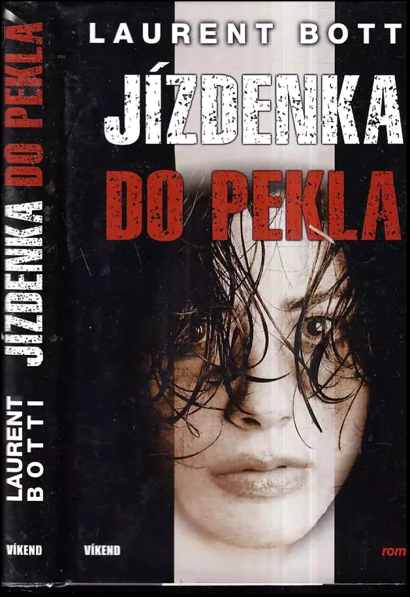 Jízdenka do pekla (Laurent Botti, 2011)
