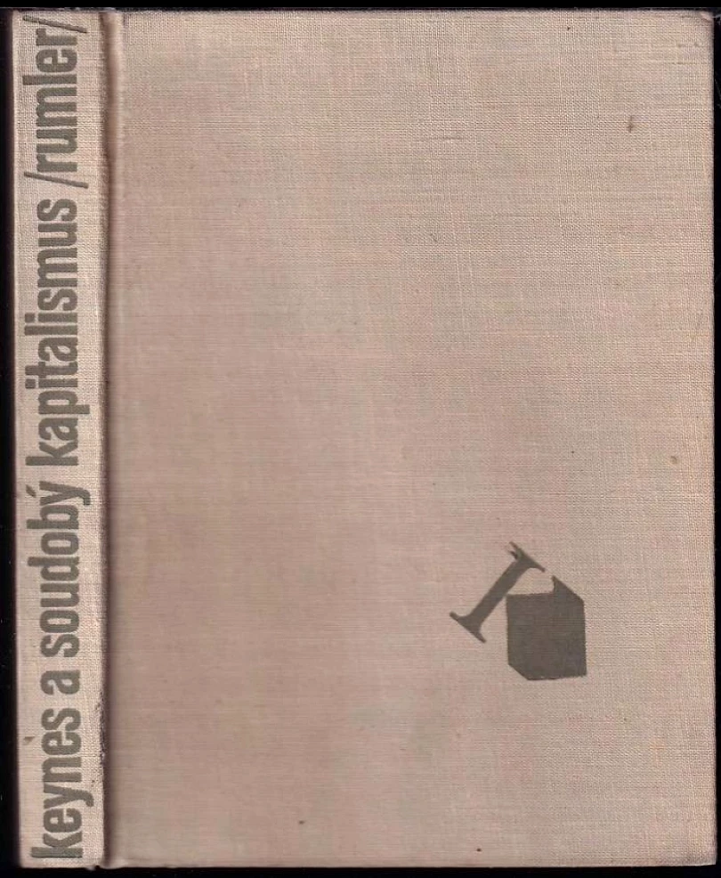 Levně J.M. Keynes a soudobý kapitalismus (Miroslav Rumler, 1965)