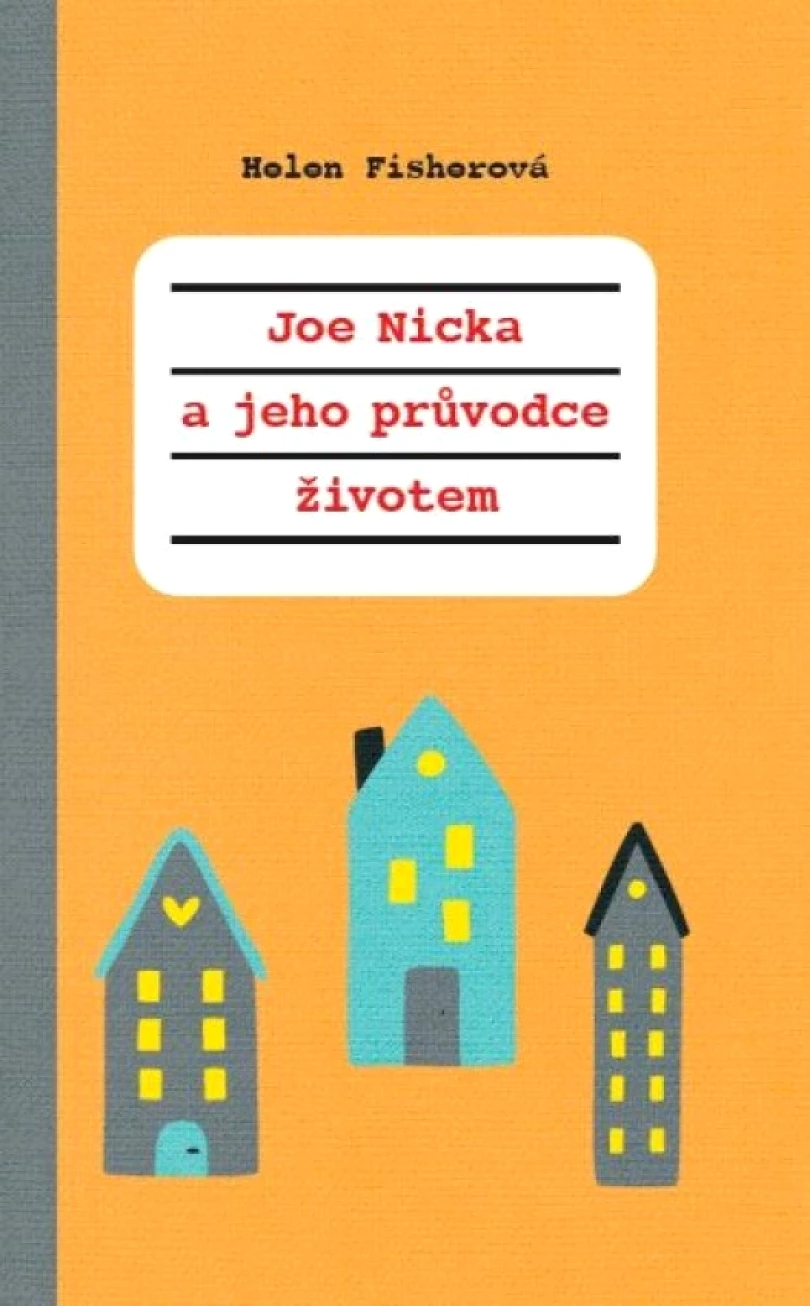 Joe Nicka a jeho průvodce životem (Helen Fisher,, 2024)