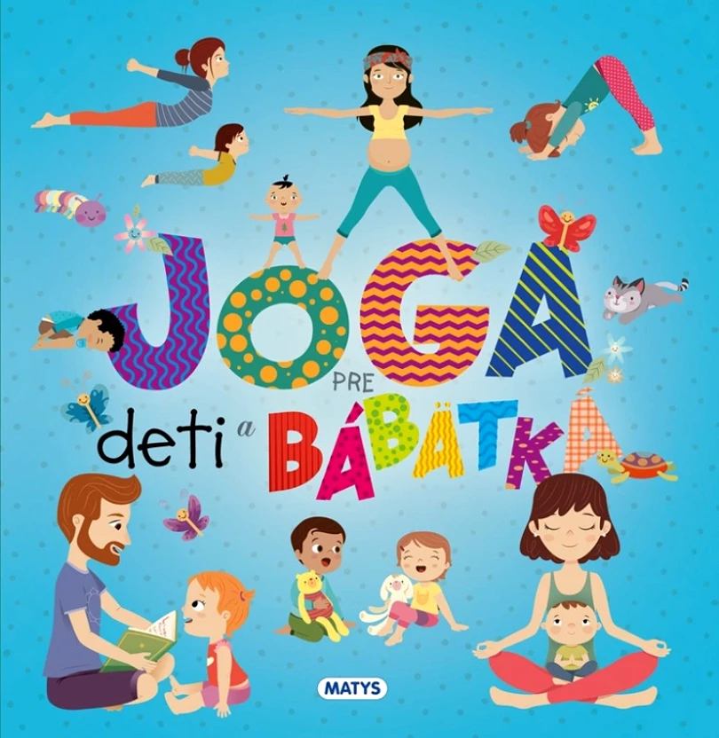Levně Joga pre deti a bábätká (, 2024)